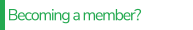 Becoming a member?