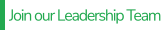 Join our Leadership Team