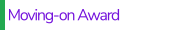 Moving-on Award