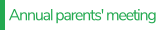 Annual parents' meeting