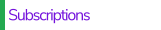 Subscriptions
